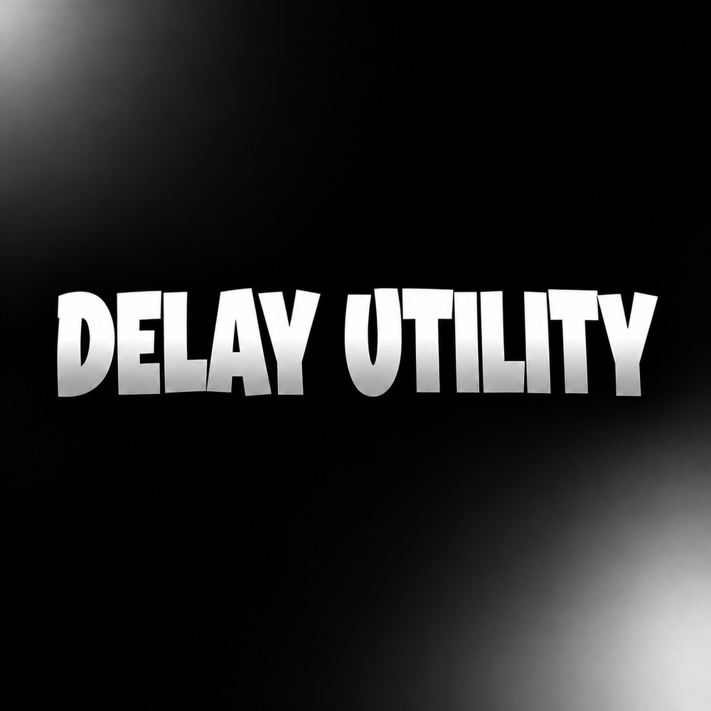 0 Delay Utility
